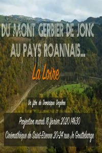 Du Mont Gerbier de Jonc au Pays Roannais... La Loire