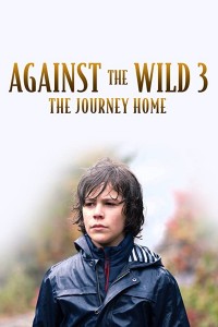 Against the Wild III : The Journey Home